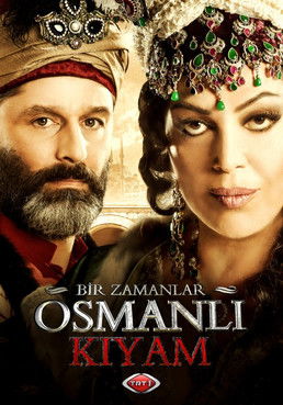 Bir Zamanlar Osmanli: Kiyam