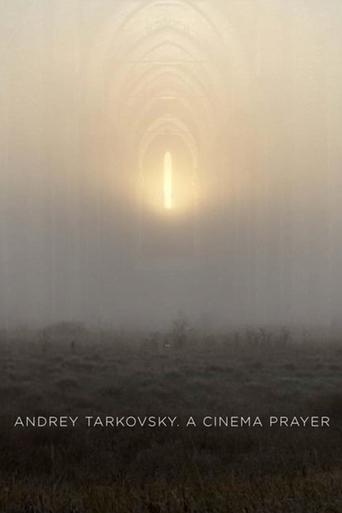 Andrei Tarkovsky: A Cinema Prayer