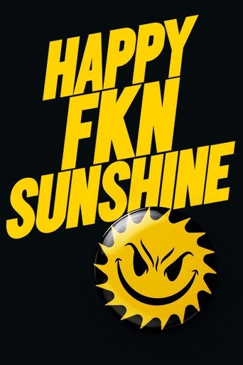 Happy F'K'IN Sunshine