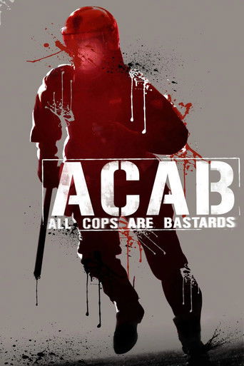 A.C.A.B.: All Cops Are Bastards