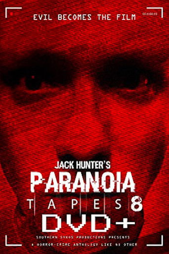 Jack Hunter's Paranoia Tapes 8
