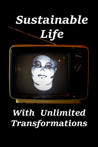 Sustainable Life with Unlimited Transformations
