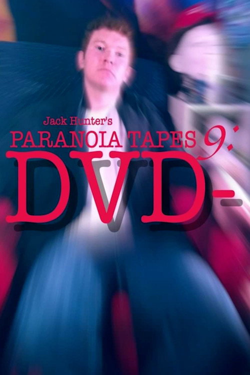 Jack Hunter's Paranoia Tapes 9