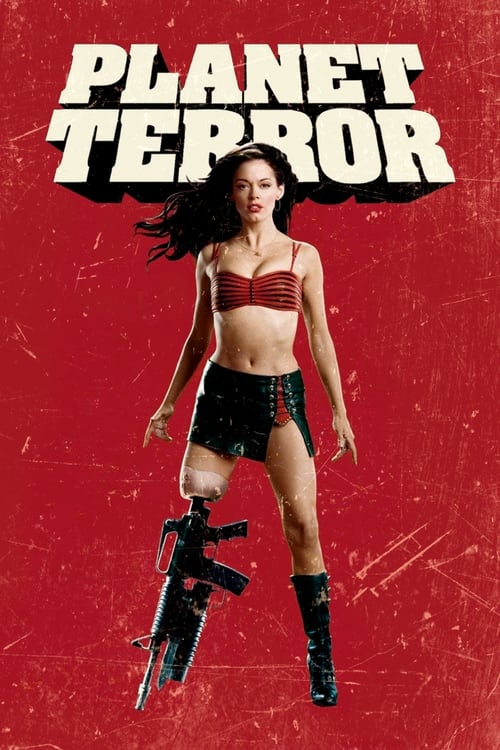 Grindhouse - Planet Terror
