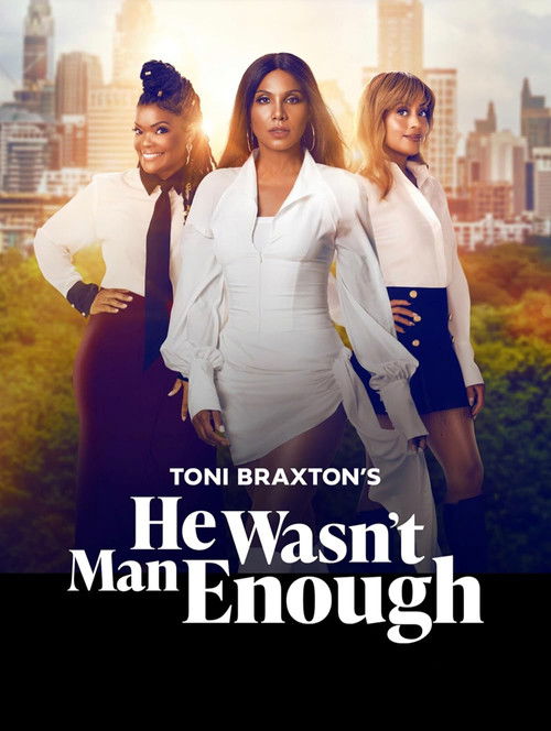 Toni Braxton's He Wasn't Man Enough
