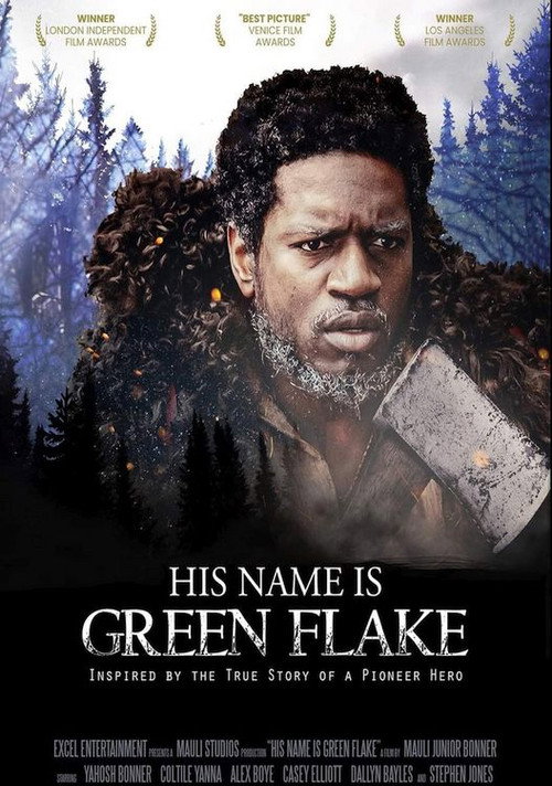His Name is Green Flake