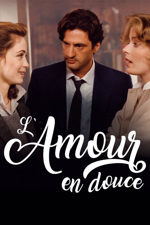 L'amour en douce