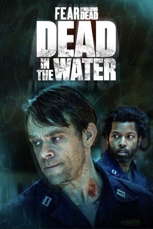 Dead in the Water: A Fear the Walking Dead Story