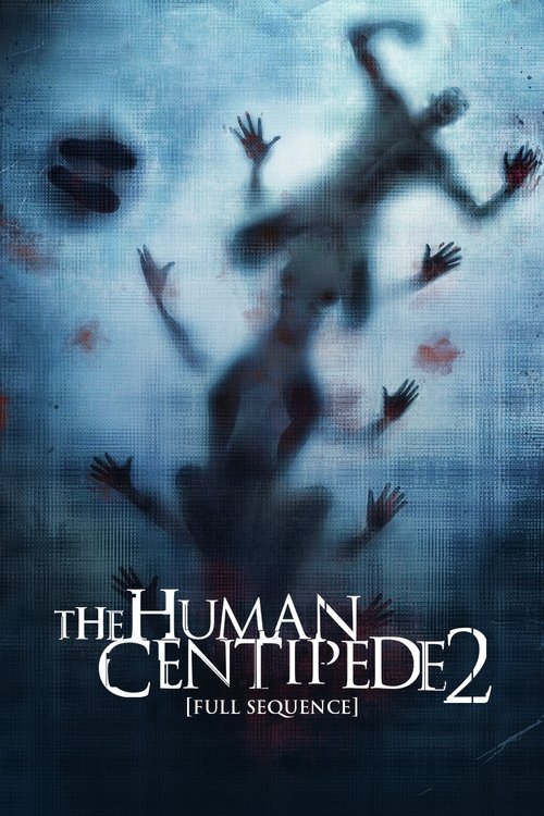 The Human Centipede 2:  Full Sequence