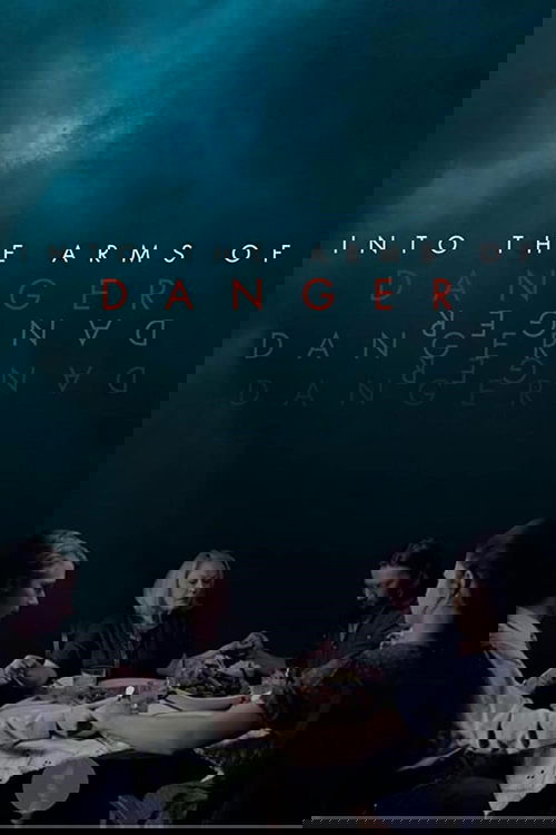 Into the Arms of Danger