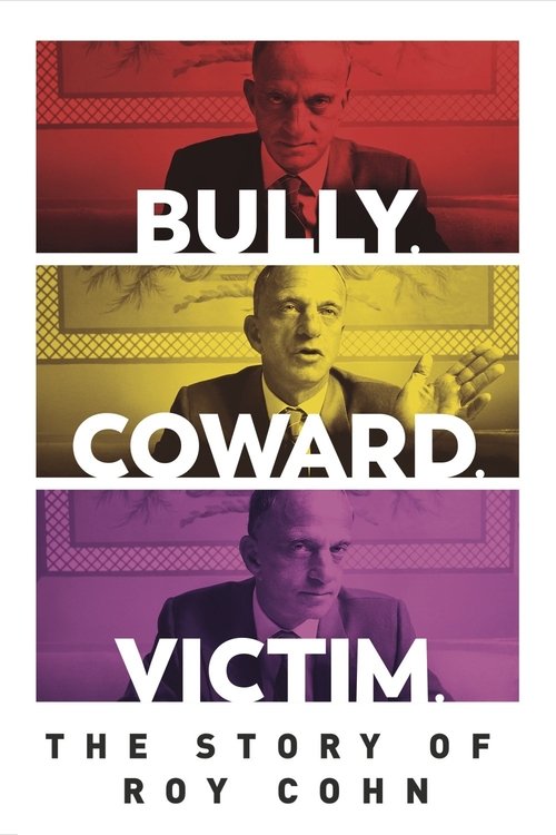 Bully. Coward. Victim: The Story of Roy Cohn
