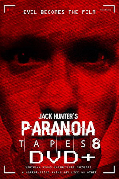 Jack Hunter's Paranoia Tapes 8