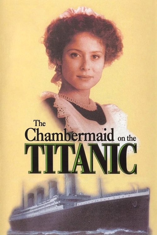 La femme de chambre du Titanic