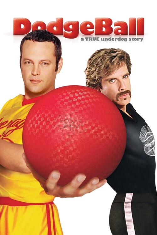 Dodgeball - A True Underdog Story