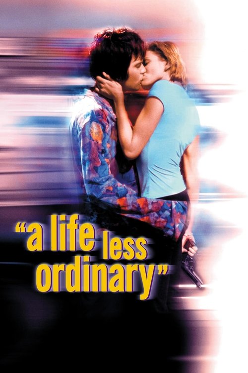 Life Less Ordinary, A