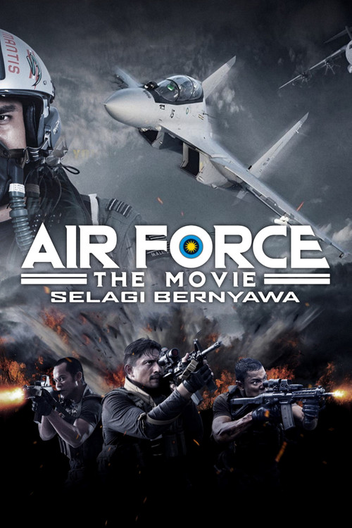 Air Force: The Movie - Selagi Bernyawa