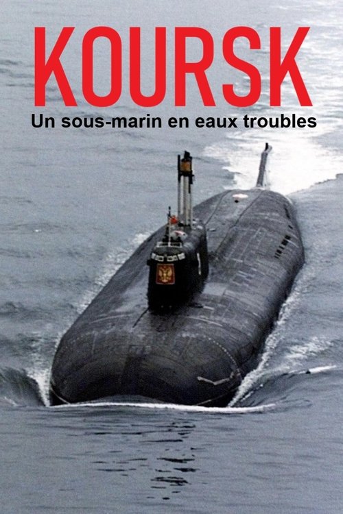 Koursk: Un sous-marin en eaux troubles