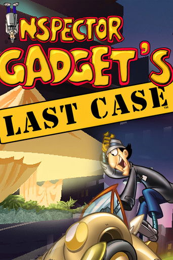 Последнее дело инспектора Гаджета