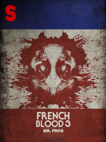 Французская кровь 3: Мсье Жаба