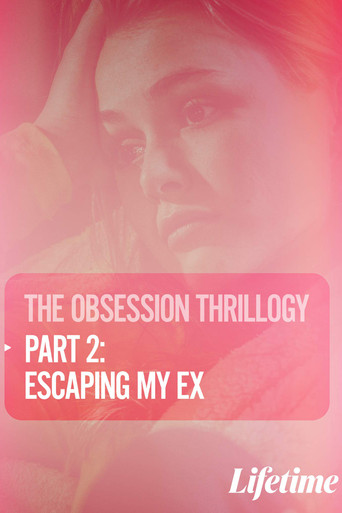 Одержимость: Побег от бывшего