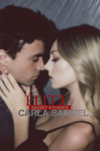 Элита: короткие истории. Карла и Самуэль